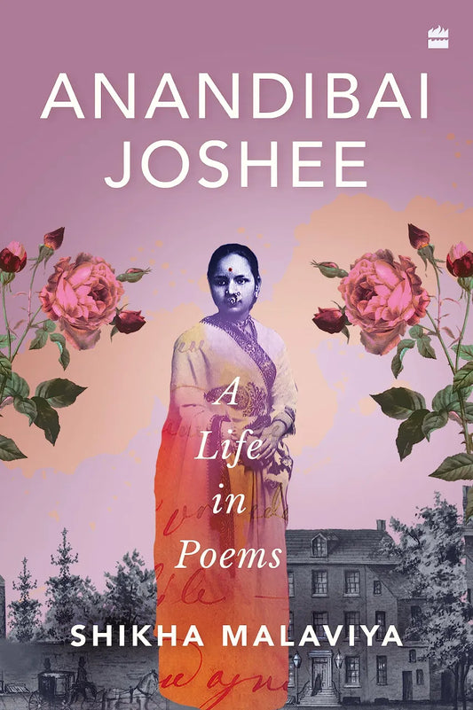 Anandibai Joshee: A Life in Poems